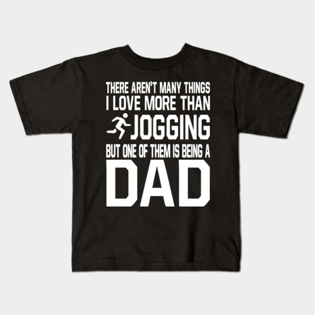 JOGGING Dad Shirt Funny Gift for Father Daddy who love JOGGING Kids T-Shirt by bestsellingshirts